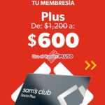 Solo HOY Membresia Plus 600 y Benefits 350 en Sams Club en linea