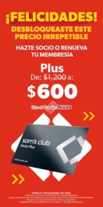 Solo HOY Membresia Plus 600 y Benefits 350 en Sams Club en linea